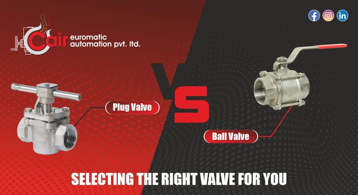 Plug Valve Vs. Ball Valve