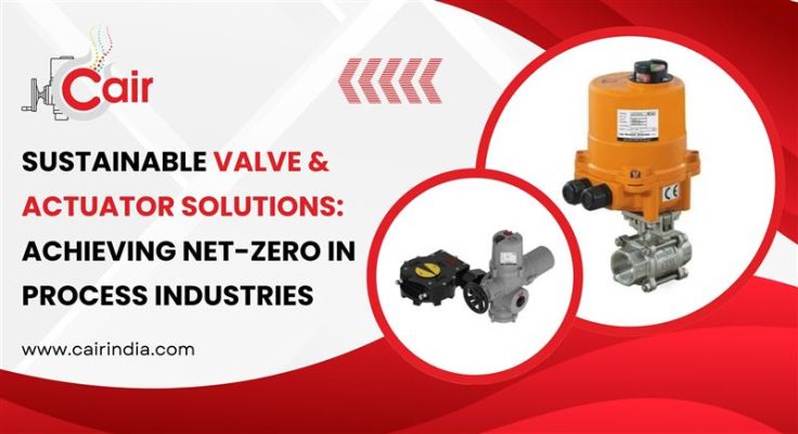 sustainable-valve-actuator-solutions-for-net-zero-process-industries