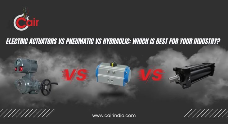 electric-vs-pneumatic-vs-hydraulic-actuators