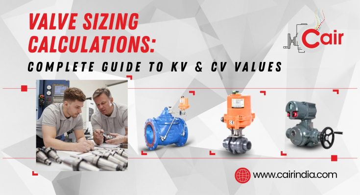 Valve Sizing Calculations Complete Guide to Kv & Cv Values