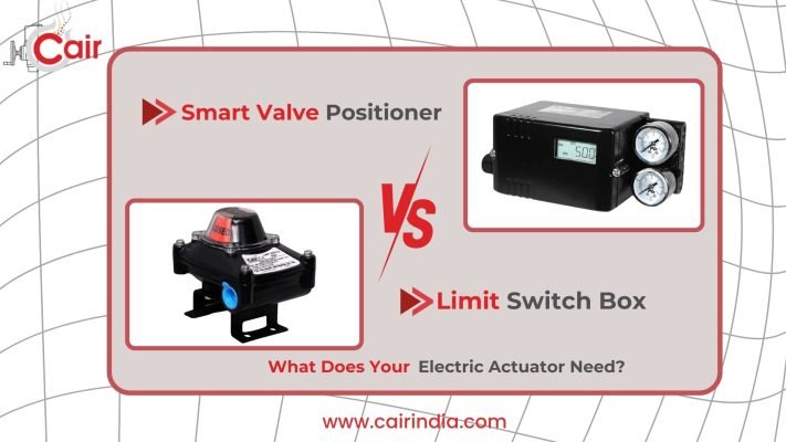 Smart-Valve-Positioner-vs-Limit-Switch-Box