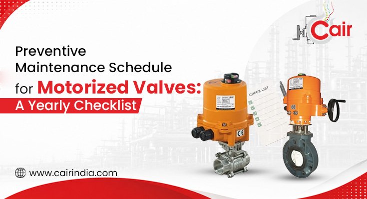 Preventive-Maintenance-Schedule-for-Motorized-Valves-A-Yearly-Checklist